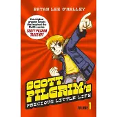 Scott Pilgrim 01. Scott's Pilgrim's Precious Little Life: Volume 1