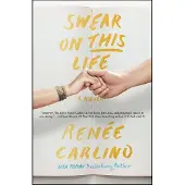 Swear on This Life: A Novel