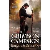 The Crimson Campaign: The Powder Mage Trilogy 2