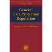 General Data Protection Regulation. GDPR: Article-by-Article Commentary