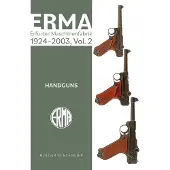 Schiffer Publishing ERMA: Erfurter Maschinenfabrik, 1924-2003, Vol. 2: Handguns
