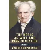 Schopenhauer, Arthur The World as Will and Representation, Vol. 1