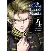 To the Abandoned Sacred Beasts 4
