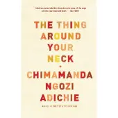 The Thing Around Your Neck