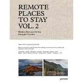 Gestalten Dgv Remote Places To Stay Vol. 2: Escapes Beyond the Beaten Path