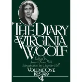 Virginia Woolf The Diary of Virginia Woolf: Vol. 1, 1915-1919