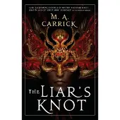 The Liar's Knot: Rook and Rose, Book Two