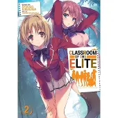 Kinugasa, Syougo Classroom of the Elite (Light Novel) Vol. 2