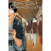 Oda, Tomohito Komi Can't Communicate, Vol. 8