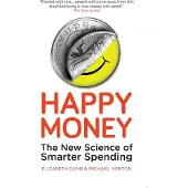 Oneworld Publications Happy Money: The New Science of Smarter Spending
