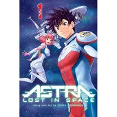 Viz Media, Subs. of Shogakukan Inc Astra Lost in Space, Vol. 1