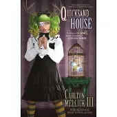 Quicksand House