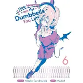 Seven Seas Entertainment How Heavy Are the Dumbbells You Lift? Vol. 6