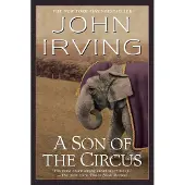 A Son of the Circus: A Novel