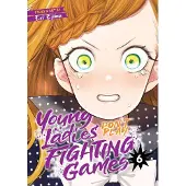 Young Ladies Don't Play Fighting Games Vol. 6