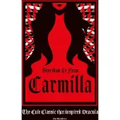 Carmilla, Deluxe Edition: The cult classic that inspired Dracula