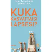 Kuka kasvattaisi lapsesi?