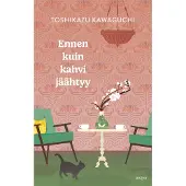 Ennen kuin kahvi jäähtyy