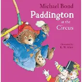 Michael Bond Paddington at the Circus