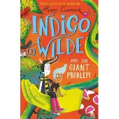 Hachette Indigo Wilde and the Giant Problem: Book 3