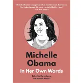 Michelle Obama: In Her Own Words