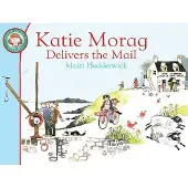 Mairi Hedderwick Katie Morag Delivers the Mail