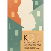 Tampere University Press Koti, hyvinvointityö ja haavoittuvuus