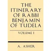 Windham Press The Itinerary of Rabbi Benjamin of Tudela Vol I