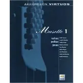 Musikverlag Holzschuh Musette 1: Akkordeon virtuos. Valses, polkas, javas