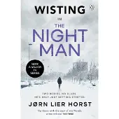 The Night Man: The pulse-racing new novel from the No. 1 bestseller now a major BBC4 show