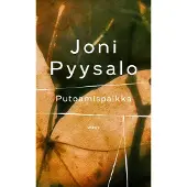 Joni Pyysalo : Putoamispaikka : romaani