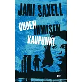 Saxell, Uuden ihmisen kaupunki