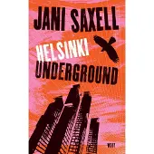 Saxell, Helsinki Underground