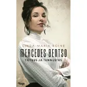 Roine, Mercedes Bentso - Totuus ja tunnustus