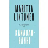 Lintunen, Kanadanhanhi. Valitut novellit