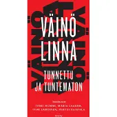 Väinö Linna - tunnettu ja tuntematon