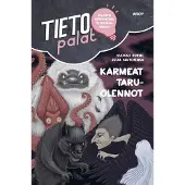 Vuokko Hurme Tietopalat: Karmeat taruolennot