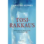 Tosirakkaus