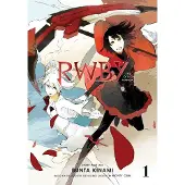 Viz Media, Subs. of Shogakukan Inc RWBY: The Official Manga, Vol. 1 : The Beacon Arc