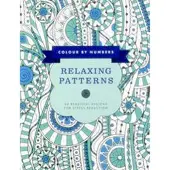ANNESS PUBLISHING Colour by Numbers: Relaxing Patterns