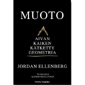 Ellenberg, Muoto - Aivan kaiken kätketty geometria