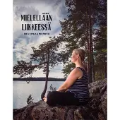 Luomala, Mielellään liikkeessä