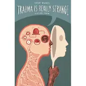 Jessica Kingsley Publishers Trauma is Really Strange: Graphic medicine