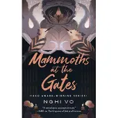 Mammoths at the Gates