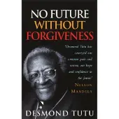Ebury Publishing No Future Without Forgiveness