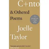 C+NTO: & Othered Poems