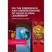 On the Emergence and Understanding of Asian Global Leadership