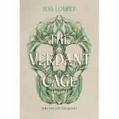 The Verdant Cage