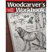 FOX CHAPEL PUBLISHING Woodcarver's Workbook: Two Volumes in One!