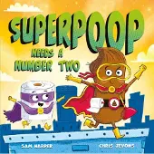 Sam Harper Superpoop Needs a Number Two